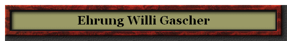 Ehrung Willi Gascher